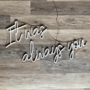 It Was Always You Light